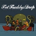 Fat Freddys Drop