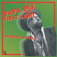 Papa Dee Meets First Light
