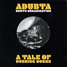 aDUBta meets Roots Organisation