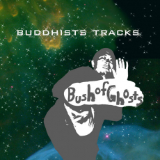 Bush Of Ghosts
