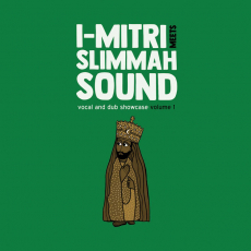 I-Mitri meets Slimmah Sound