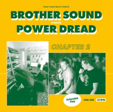 Brother Sound meets Power Dread