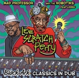 Mad Professor And The Robotiks feat. Lee Perry