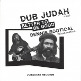 Dub Judah & Dennis Rootical