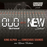 King Alpha meets Conscious Sounds