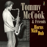 Tommy Mccook & Friends