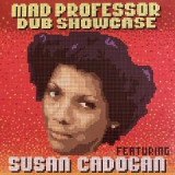 Mad Professor feat. Susan Cadogan