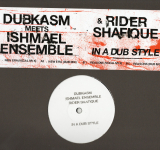 Dubkasm meets Ishmael Ensemble & Rider Shafique