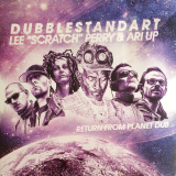 Dubblestandart, Lee Scratch Perry, Ari Up