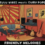 Zulu Vibes Meets Guru Pope