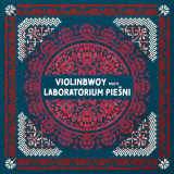 Violinbwoy meets Laboratorium Piesni