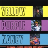 Yellowman & Fathead, Purpleman, Sister Nancy